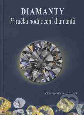Diamanty - Příručka hodnocení diamantů - Verena Pagel Theisen